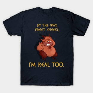 I'm Real Too T-Shirt